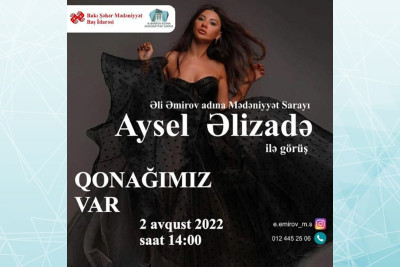 Qurban Abbasov adına Mədəniyyət Sarayında Aysel Əlizadə ilə görüş təşkil olunacaq