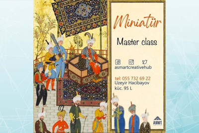 Bakıda miniatür üzrə ustad dərsi təşkil olunacaq