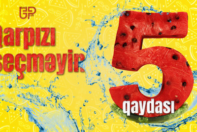 Qarpızı seçməyin 5 qızıl qaydası