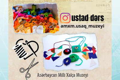 Xalça muzeyində uşaqlar üçün qurama üzrə ustad dərsi baş tutacaq