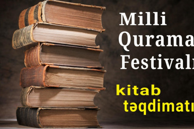 Bakıda Milli Qurama Festivalı çərçivəsində daha hansı tədbirlər keçiriləcək?