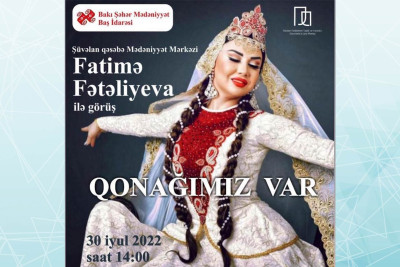 Rəqqasə Fatimə Fətəliyeva Xəzər rayon sakinləri ilə görüşəcək