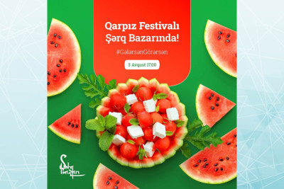 Bakıda Qarpız Festivalı təşkil olunacaq