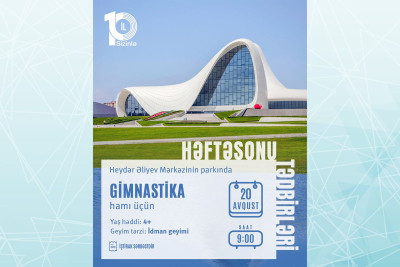 Heydər Əliyev Mərkəzinin parkında gimnastika üzrə təlimlər baş tutacaq