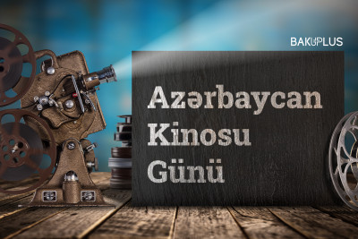 Bu gün Azərbaycan kinosunun 124 illiyi qeyd olunur