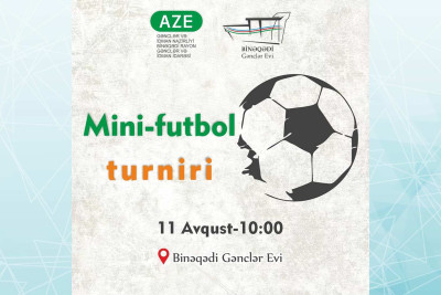 Beynəlxalq Gənclər Gününə həsr olunmuş minifutbol turniri keçiriləcək