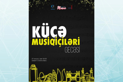 “Salaam Cinema”da küçə musiqisinə həsr olunan tədbir keçiriləcək