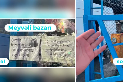“Meyvəli” bazarında şort qadağası aradan qaldırıldı?