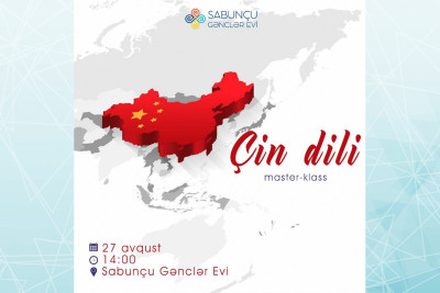 Sabunçu Gənclər Evində ödənişsiz Çin dili master-klası təşkil olunacaq