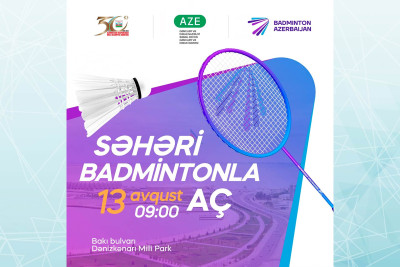 Dənizkənarı Milli Parkda “Səhəri badmintonla aç” devizi altında idman tədbiri keçiriləcək