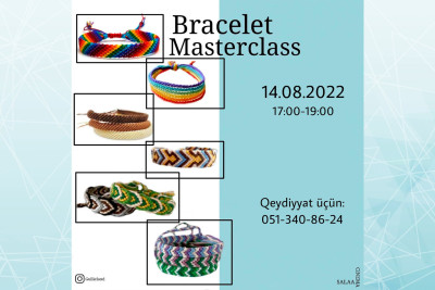 Bakıda qolbaq hazırlamağı öyrədən ustad dərsi təşkil olunacaq