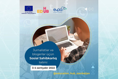 Avropa İttifaqının mütəxəssisləri media nümayəndələri üçün "Sosial Sahibkarlıq" təlimi keçirəcəklər