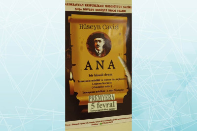 Şuşa Teatrında H.Cavidin ilk dram əsəri nümayiş olunacaq