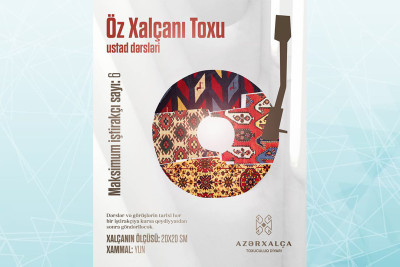 Bakıda “Öz xalçanı toxu” adlı ustad dərsləri təşkil olunacaq