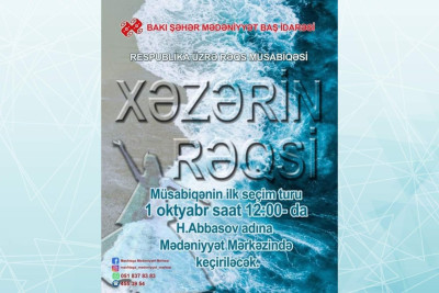 Rəqqaslar üçün şad xəbər: Bakıda “Xəzərin rəqsi” adlı rəqs müsabiqəsi keçiriləcək