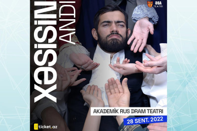 “Xəsis” əsəri tam yeni formatda səhnəyə qoyulacaq