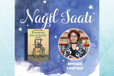 "Libraff"da yazar Reyhan Yusifqızı nağıl oxuyacaq