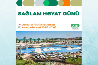 “Amburan” istirahət mərkəzində “Sağlam həyat” günü təşkil olunacaq