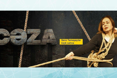Gənc Tamaşaçılar Teatrında “Cəza” monotamaşası səhnəyə qoyulacaq