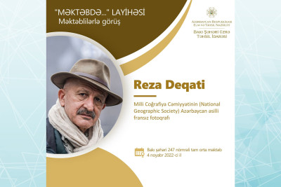 Bakıdakı məktəbdə fotoqraf Reza Deqati ilə görüş təşkil olunacaq