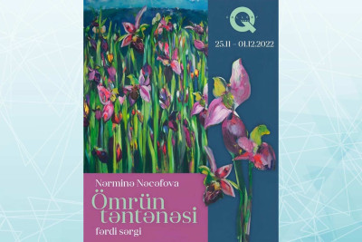 Bakıda “Ömrün təntənəsi” adlı fərdi sərgi baş tutacaq