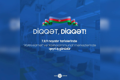 Bayram günləri Bakıdakı “ASAN” mərkəzləri çalışmayacaq