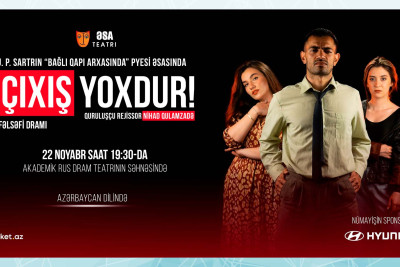 “Çıxış yoxdur!”: Bakıda Jan-Pol Sartrın əsəri əsasında tamaşa nümayiş olunacaq