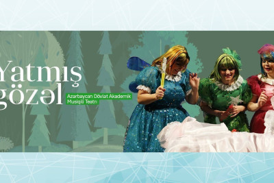 Musiqili Teatrında “Yatmış gözəl və cırtdanlar” tamaşası nümayiş olunacaq