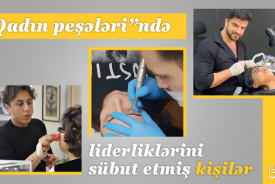 "Bu, kişi peşəsi deyil" - özləri üçün qeyri-ənənəvi peşələri seçmiş uğurlu kişilər