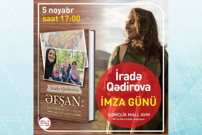 Bakıda səyyah bloger İradə Qədirovanın kitabının imza günü keçiriləcək
