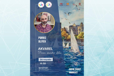Bakıda akvarelçi Pərviz Əliyev master-klas keçirəcək