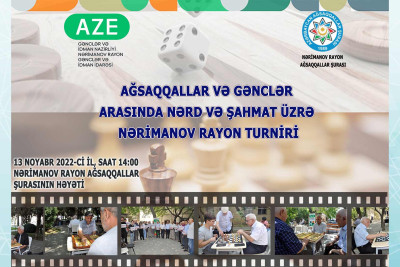 Nərimanov rayonunda ağsaqqallar və gənclər arasında turnir keçiriləcək
