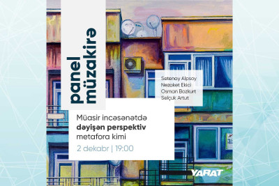 YARAT-da növbəti panel müzakirəsi aparılacaq