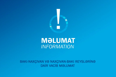 Bu gün bərpa olunmuş Bakı-Naxçıvan aviareysləri yenidən təxirə salınıb