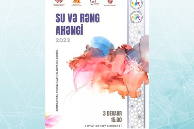 Bakıda “Su və rəng ahəngi” akvarel sərgisi keçiriləcək