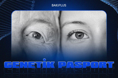 Azərbaycanda artıq sağlamlıq və mənşə barədə bəhs edən genetik pasport almaq mümkündür