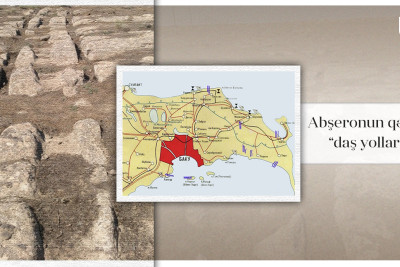 7 min yaşı olan Abşeronun qədim “daş yollar”ı