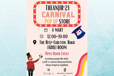 “Ritz-Carlton” hotelində 8 Mart bayramı ilə əlaqədar “Carnival” Pop Up Store keçiriləcək
