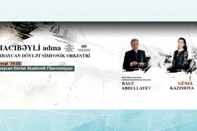 Filarmoniyada Azərbaycan Dövlət Simfonik Orkestrinin ifasında klassik musiqi səslənəcək