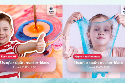 “Zefir Mall” Ticarət Mərkəzində növbəti master-klasların proqramı açıqlanıb