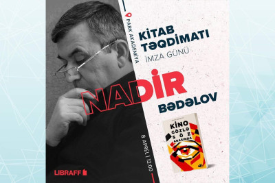 Bakıda ssenarist Nadir Bədəlovun kitabının təqdimatı keçiriləcək