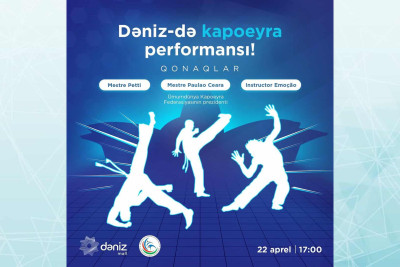 “Dəniz Mall”da kapoeyra rəqsi göstəriləcək