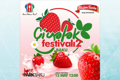 Bakıda çiyələk festivalı baş tutacaq