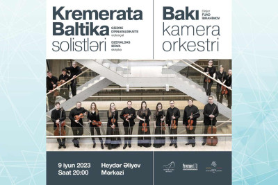 Hər kəsin sevimli “Kremerata Baltika” Kamera Orkestri Bakıda konsert verəcək