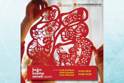 Bakıda Çin ustaları “Kağız kəsmə sənəti” adlı ustad dərsini keçirəcəklər