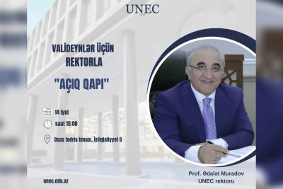 UNEC-in rektoru abituriyentlərin valideynləri ilə görüşəcək