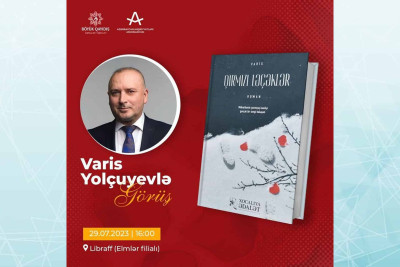 Azərbaycan Ədəbiyyat Fondunun baş direktoru oxucularla görüş keçirəcək