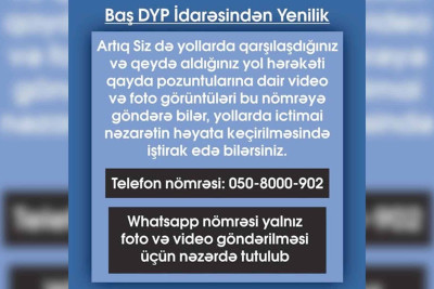 Qayda pozuntuları ilə bağlı yenilik: Baş Dövlət Yol Polisi İdarəsi xüsusi WhatsApp xətti yaradıb