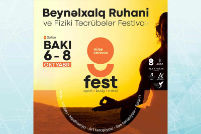 Bakıda “Nine Senses Fest” mənəvi təcrübələr festivalı keçiriləcək