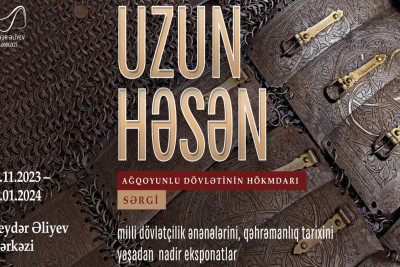 Bakıda Ağqoyunlu dövlətinin hökmdarı Uzun Həsənə həsr olunmuş sərgi olacaq